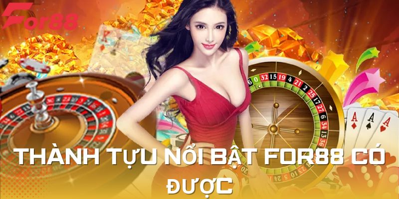 Thành tựu đáng kể mà CEo For88 làm được cho thương hiệu của mình