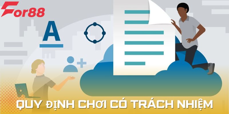 Quy định cơ bản tại nhà cái về người chơi trách nhiệm