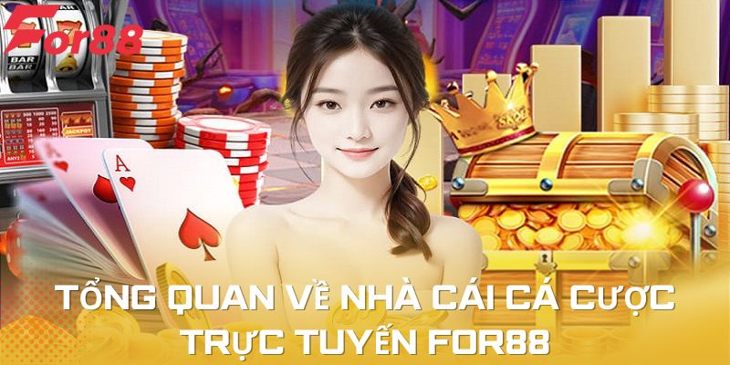 For88 - Thương hiệu nhà cái cá cược online top 1 thị trường hiện đại