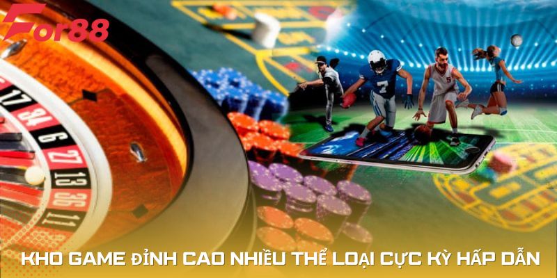 Kho game đỉnh cao nhiều thể loại cực kỳ hấp dẫn
